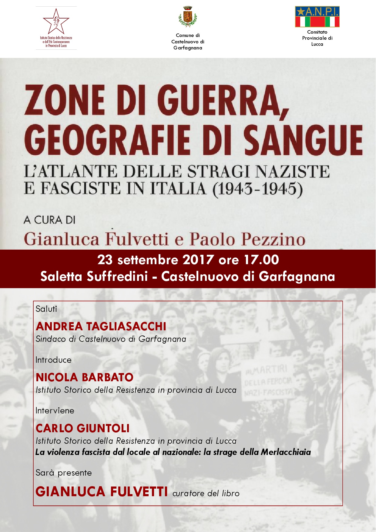 Sala “Luigi Suffredini”, Castelnuovo Garfagnana: sabato 23 settembre, alle ore 17:00, appuntamento con “Zone di guerra, geografie di sangue”.